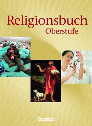 Religionsbuch - Unterrichtswerk für den evangelischen Religionsunterricht - Oberstufe - Bisherige Au