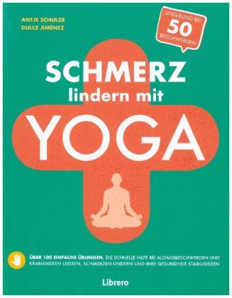 Schmerz lindern mit Yoga