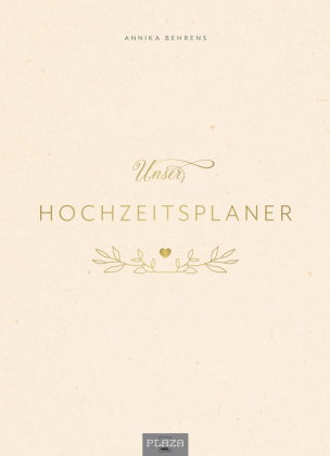 Unser Hochzeitsplaner - Wedding Planer und Erinnerungsalbum