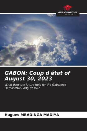 GABON: Coup d'état of August 30, 2023