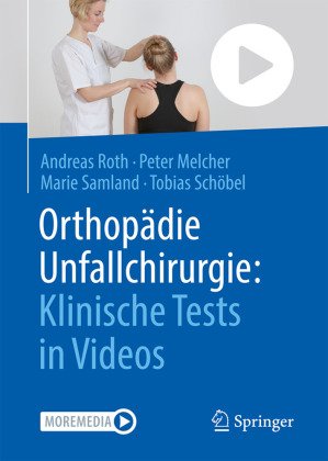 Orthopädie Unfallchirurgie: Klinische Tests in Videos