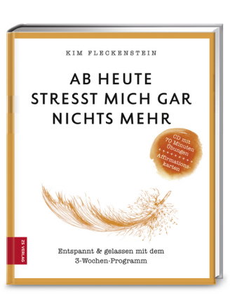 Ab heute stresst mich gar nichts mehr, m. Audio-CD