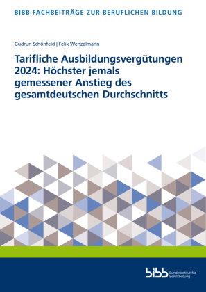 Tarifliche Ausbildungsvergütungen 2024: Höchster jemals gemessener Anstieg des gesamtdeutschen Durch
