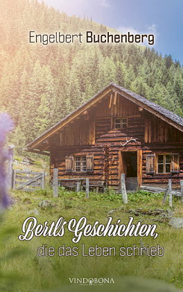 Bertls Geschichten, die das Leben schrieb