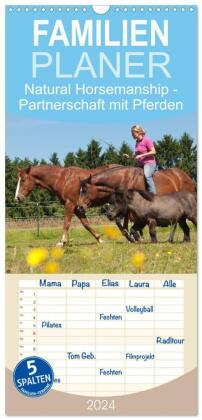 Familienplaner 2024 - Natural Horsemanship - Partnerschaft mit Pferden mit 5 Spalten (Wandkalender,