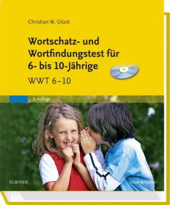 Wortschatz- und Wortfindungstest für 6- bis 10-Jährige, m. CD-ROM