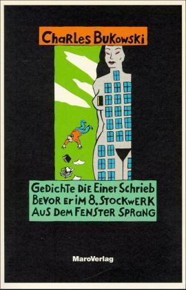 Gedichte die einer schrieb bevor er im 8. Stockwerk aus dem Fenster sprang