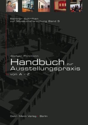 Handbuch zur Ausstellungspraxis von A bis Z