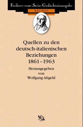 Quellen zu den deutsch-italienischen Beziehungen 1861-1963