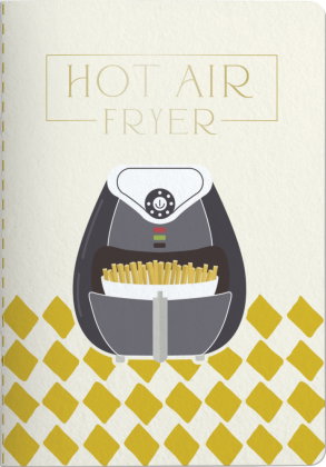 Rezeptbuch Hot Air Fryer