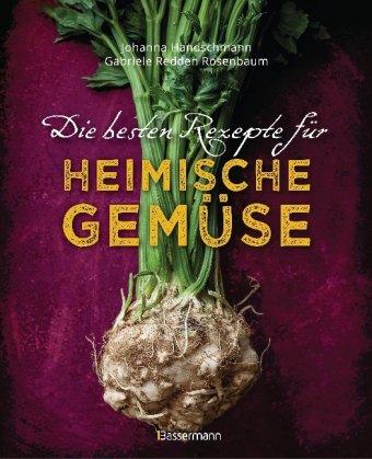Die besten Rezepte für heimische Gemüse