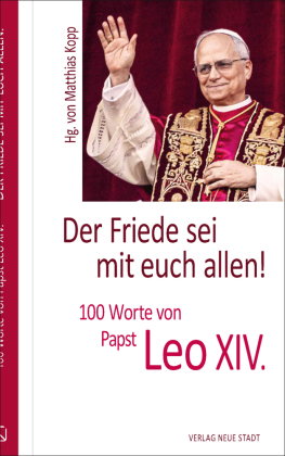 Der Friede sei mit euch allen!