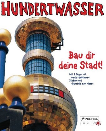 Hundertwasser, Bau dir deine Stadt!, Stickerbuch
