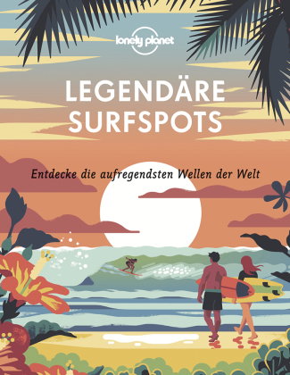 LONELY PLANET Bildband Legendäre Surfspots
