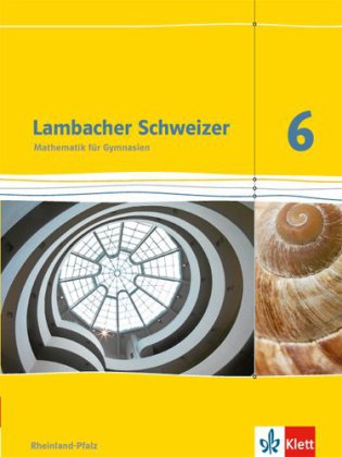 Lambacher Schweizer Mathematik 6. Ausgabe Rheinland-Pfalz