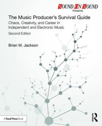 The Music Producer's Survival Guide