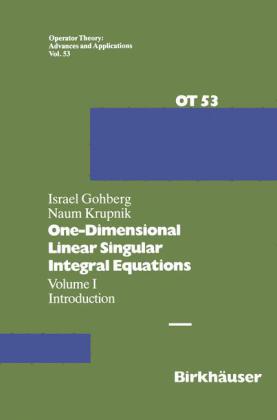 One-Dimensional Linear Singular Integral Equations. Vol.1