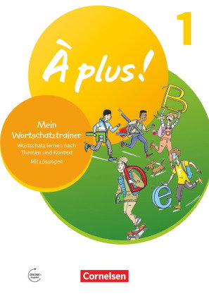 À plus ! Neubearbeitung - Französisch als 1. und 2. Fremdsprache - Ausgabe 2020 - Band 1