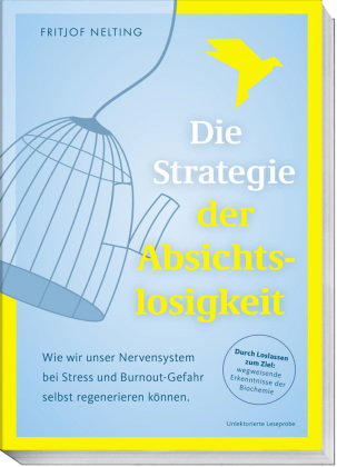 Die Strategie der Absichtslosigkeit