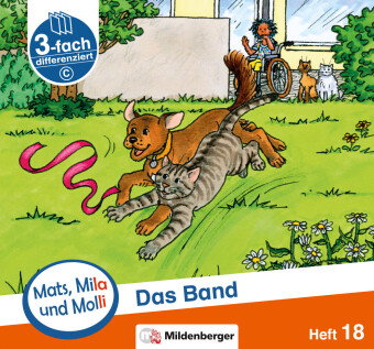 Mats, Mila und Molli - Heft 18: Das Band - C. H.18