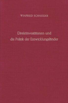 Direktinvestitionen und die Politik der Entwicklungsländer.