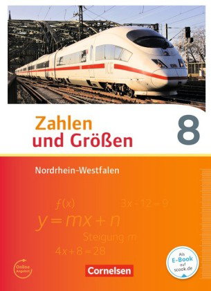 Zahlen und Größen - Nordrhein-Westfalen Kernlehrpläne - Ausgabe 2013 - 8. Schuljahr