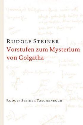 Vorstufen zum Mysterium von Golgatha