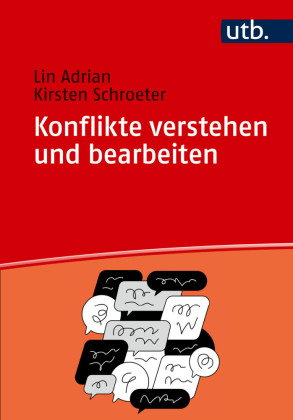 Konflikte verstehen und bearbeiten