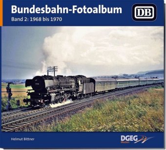 Bundesbahn-Fotoalbum. Bd.2