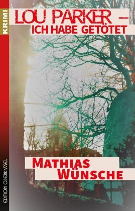 Lou Parker - Ich habe getötet ...