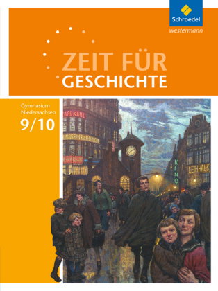 Zeit für Geschichte - Ausgabe 2015 für Gymnasien in Niedersachsen