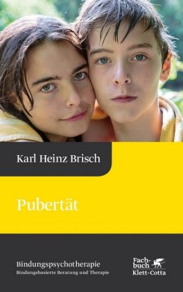 Pubertät (Bindungspsychotherapie, Bd. 5)