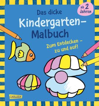 Ausmalbilder für Kita-Kinder: Das dicke Kindergarten Malbuch zum Entdecken