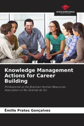 Knowledge Management Actions for Career Building