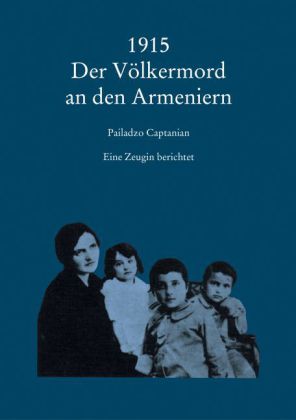 1915 - Der Völkermord an den Armeniern