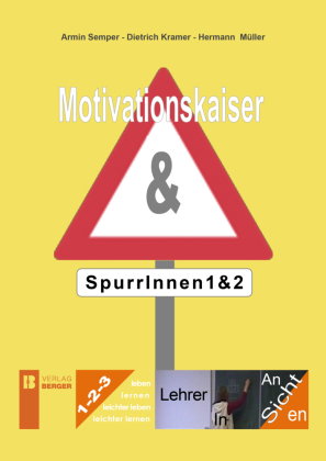Motivationskaiser & SpurrInnen 1 & 2