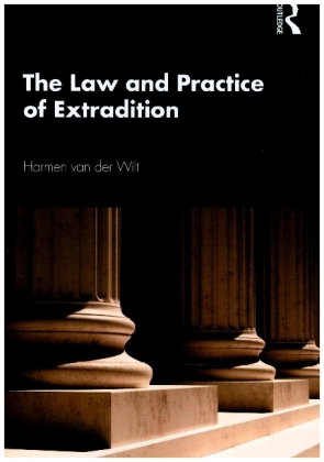 The Law and Practice of Extradition