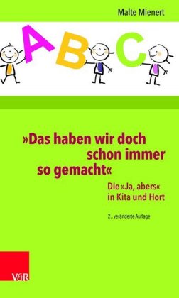 "Das haben wir doch schon immer so gemacht"