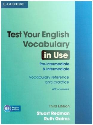 Test Your English Vocabulary in Use, pre-intermediate & intermediate, Third edition
