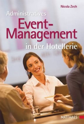 Administratives Event-Management in der Hotellerie