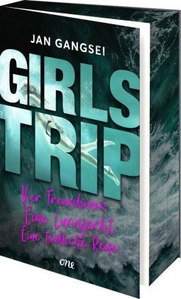 Girls' Trip - Vier Freundinnen. Eine Luxusjacht. Eine tödliche Reise.