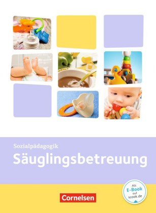 Kinderpflege - Gesundheit und Ökologie / Hauswirtschaft / Säuglingsbetreuung / Sozialpädagogische Th