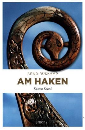 Am Haken. Kriminalhauptkommissarin Marie Geisler ermittelt in ihrem 2. Fall