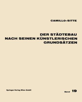 Der Städtebau nach seinen künstlerischen Grundsätzen