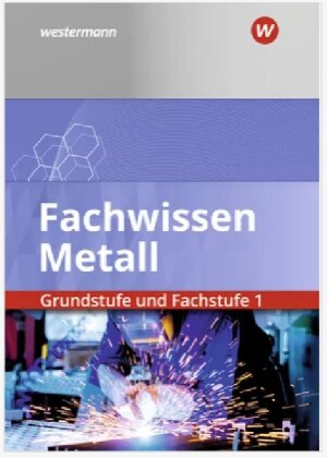 Fachwissen Metall Grundstufe und Fachstufe 1: Schülerband