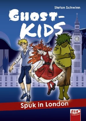 Ghostkids - Spuk in London