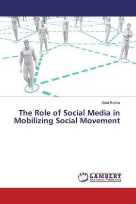 The Role of Social Media in Mobilizing Social Movement