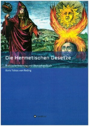 Die Hermetischen Gesetze
