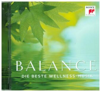 Balance - Die beste Wellness-Musik, 1 Audio-CD