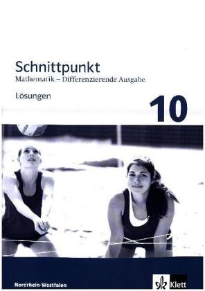 Schnittpunkt Mathematik 10. Differenzierende Ausgabe für Nordrhein-Westfalen - 10. Schuljahr, Lösung